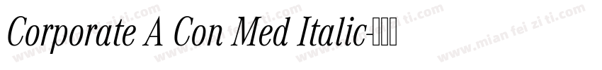 Corporate A Con Med Italic字体转换
